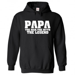 Papa The Man, The Myth, The Legend Unisex Kids and Adults Pullover Hooded Sweatshirt									 									 									